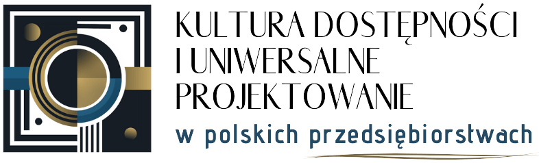 Logotyp Projektu "Kultura DOSTĘPNOŚCI i UNIWERSALNE PROJEKTOWANIE w polskich przedsiębiorstwach"