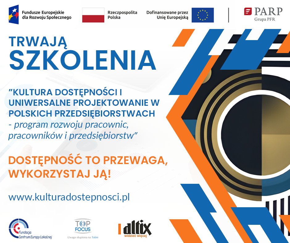 Trwają szkolenia do projektu. Dostępność to przewaga, wykorzystaj ją!